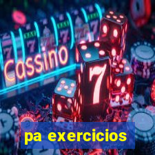 pa exercicios